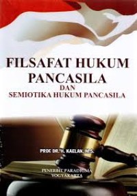 Image of Filsafat Hukum Pancasila dan Semiotika Hukum Pancasila