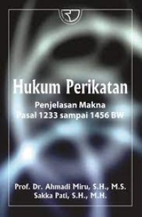 Image of Hukum Perikatan: Penjelasan Makna Pasal 1233 sampai 1456 BW