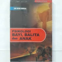 Image of PSIKOLOGI BAYI, BALITA dan ANAK
